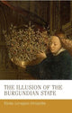 Book cover of: Illusion of the Burgundian State. By: S. H. Rigby
