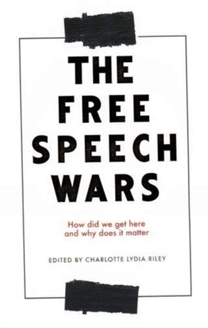 The Free Speech Wars