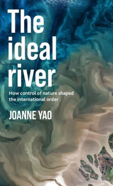 Book cover of: Ideal River. By: Joanne Yao