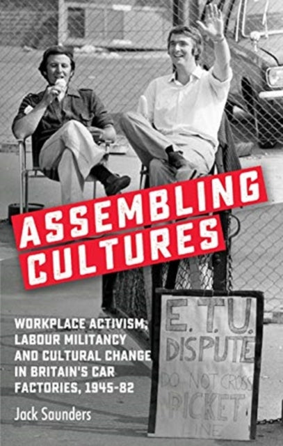 Book cover of: Assembling Cultures. By: Jack Saunders