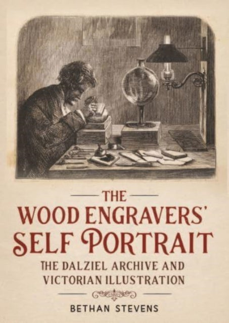 Book cover of: Wood Engravers' Self-Portrait. By: Bethan Stevens