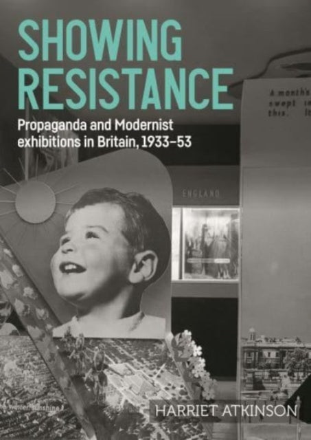 Book cover of: Showing Resistance. By: Harriet Atkinson