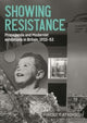 Book cover of: Showing Resistance. By: Harriet Atkinson