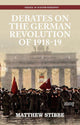 Book cover of: Debates on the German Revolution of 1918-19. By: Matthew Stibbe