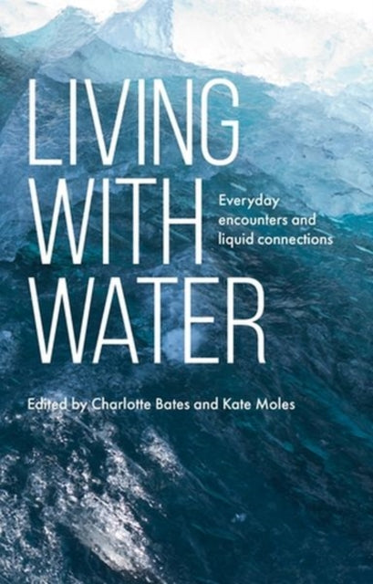 Book cover of: Living with Water. By: Kate Moles