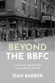 Book cover of: Beyond the Bbfc. By: Sian Barber