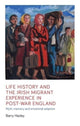 Book cover of: Life History and the Irish Migrant Experience in Post-War England. By: Barry Hazley