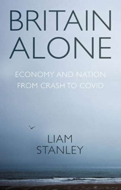 Book cover of: Britain Alone. By: Liam Stanley