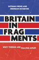 Book cover of: Britain in Fragments. By: Satnam Virdee