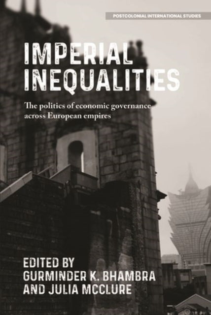 Book cover of: Imperial Inequalities. By: Gurminder Bhambra