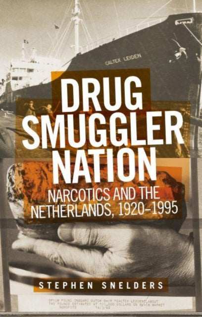 Book cover of: Drug Smuggler Nation. By: Stephen Snelders