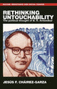 Book cover of: Rethinking Untouchability. By: Jesús F. Cháirez-Garza