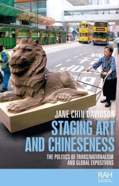 Book cover of: Staging Art and Chineseness. By: Jane Chin Davidson