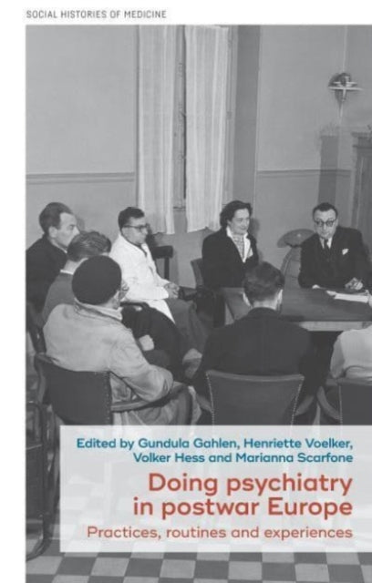 Book cover of: Doing Psychiatry in Postwar Europe. By: Gundula Gahlen