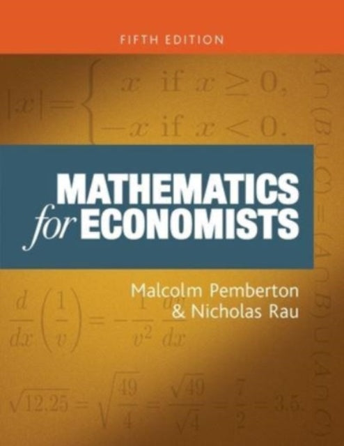 Book cover of: Mathematics for Economists. By: Malcolm Pemberton