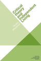 Book cover of: Critical Theory and Independent Living. By: Teodor Mladenov