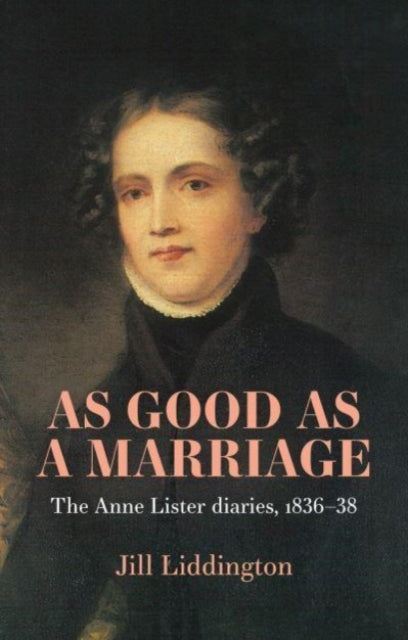Book cover of: As Good as a Marriage. By: Jill Liddington