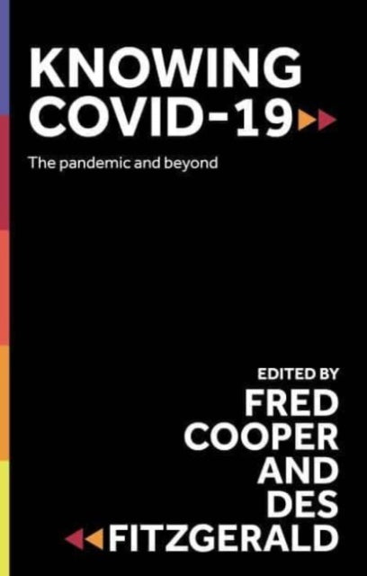 Book cover of: Knowing Covid-19. By: Des Fitzgerald