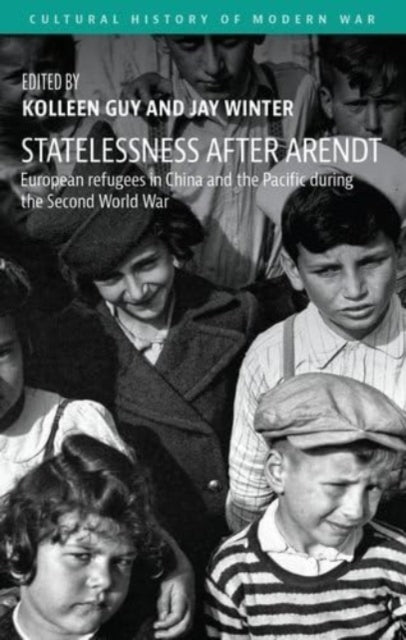 Book cover of: Statelessness After Arendt. By: Kolleen Guy