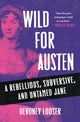 Book cover of: Wild for Austen