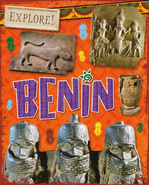 Book cover of: Explore!: Benin. By: Izzi Howell