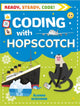 Book cover of: Ready, Steady, Code!: Coding with Hopscotch. By: Wayland Publishers
