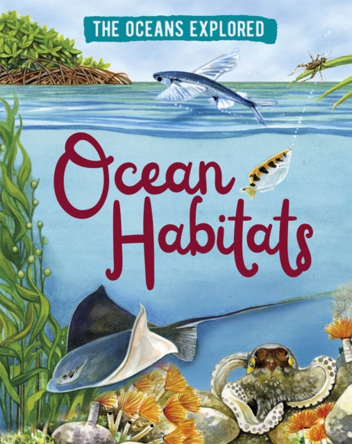 Book cover of: Oceans Explored: Ocean Habitats. By: Paul Rockett