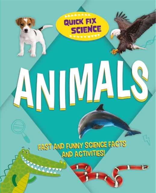 Book cover of: Quick Fix Science: Animals. By: Paul Mason