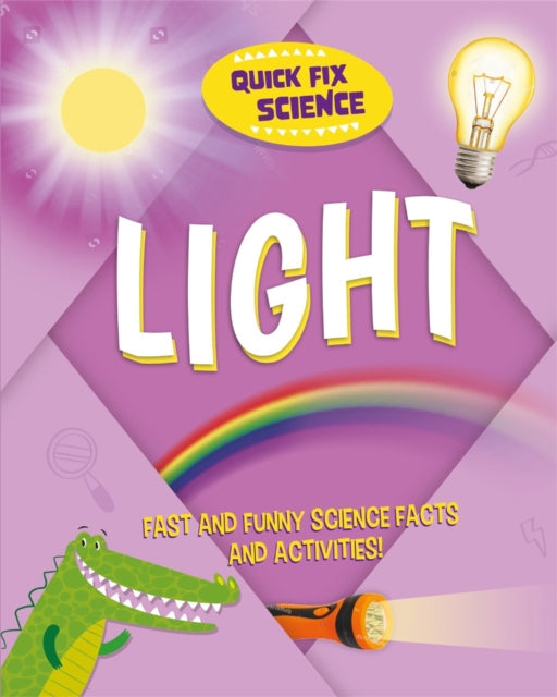 Book cover of: Quick Fix Science: Light. By: Paul Mason