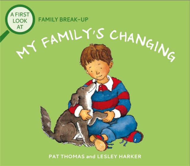 Book cover of: First Look At: Family Break-Up: My Family's Changing. By: Pat Thomas