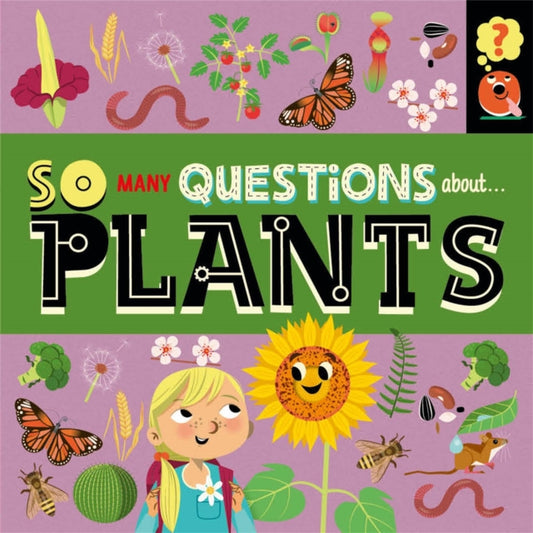 Book cover of: So Many Questions: About Plants. By: Sally Spray