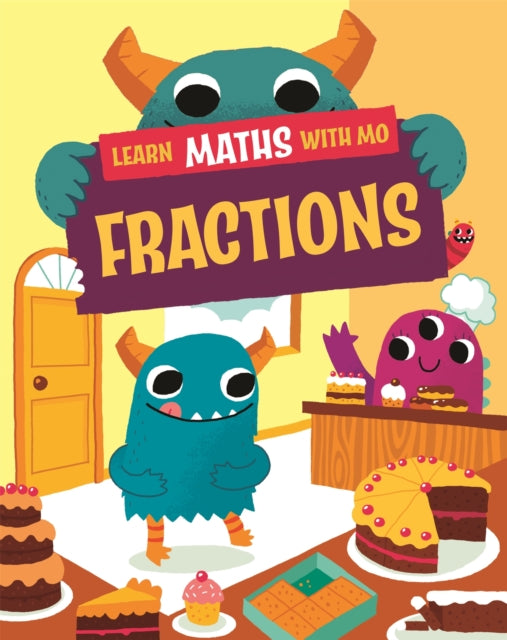 Book cover of: Learn Maths with Mo: Fractions. By: Hilary Koll