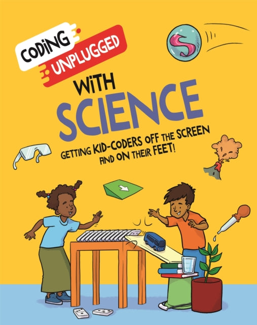 Book cover of: Coding Unplugged: With Science. By: Kaitlyn Siu