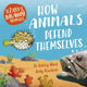 Zany Brainy Animals: How Animals Defend Themselves 9781526323408 Ashley Ward