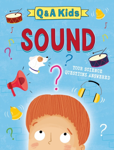 Q and A Kids: Sound