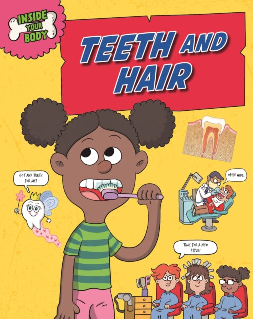 Book cover of: Inside Your Body: Teeth and Hair