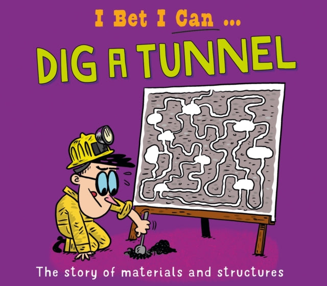 Book cover of: I Bet I Can: Dig a Tunnel