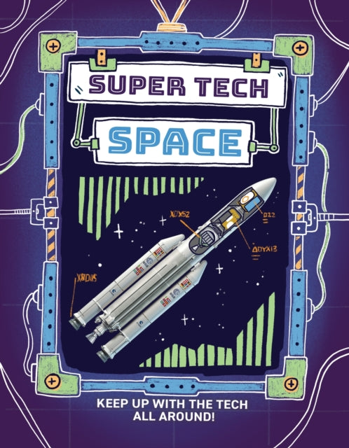 Book cover of: Super Tech: Space. By: Clive Gifford