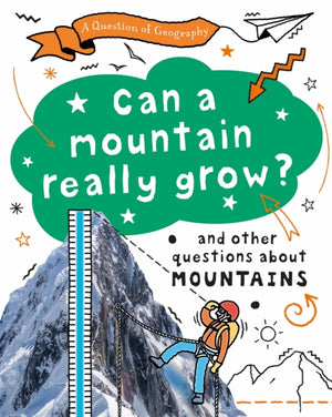 Question of Geography: Can a Mountain Really Grow?