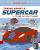 Book cover of: Inside Info: Taking Apart a Supercar