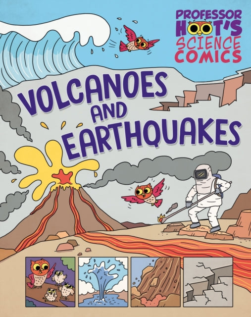 Book cover of: Professor Hoot's Science Comics: Volcanoes and Earthquakes
