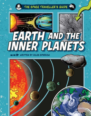 Space Traveller's Guide: Earth and the Inner Planets