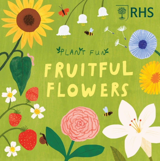 Book cover of: Plant Fun: Fruitful Flowers. By: Susie Williams