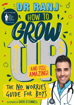 How to Grow Up and Feel Amazing!, The No-Worries Guide for Boys