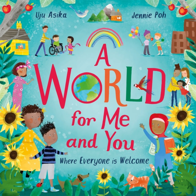 Book cover of: World For Me and You. By: Uju Asika