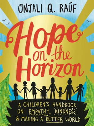 Hope on the Horizon, A children's handbook on empathy, kindness and making a better world