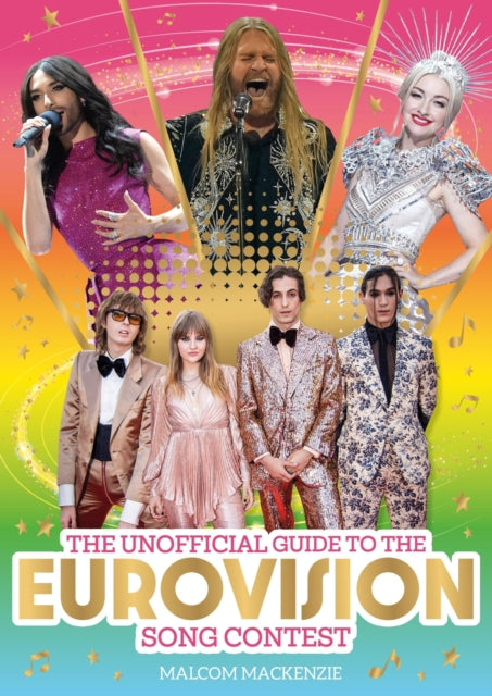 Book cover of: Unofficial Guide to the Eurovision Song Contest 2024. By: Malcolm Mackenzie