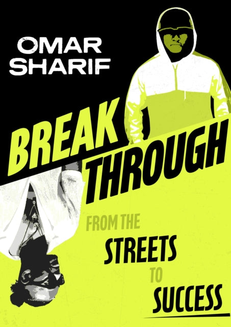 Breakthrough, From the streets to success