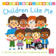 Book cover of: Find Out About: Children Like Me. By: Pat-a-Cake