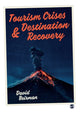 Book cover of: Tourism Crises and Destination Recovery. By: David Beirman